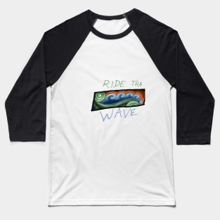 Ride Tha Wave Baseball T-Shirt